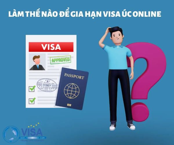 Làm thế nào để gia hạn visa du lịch Úc