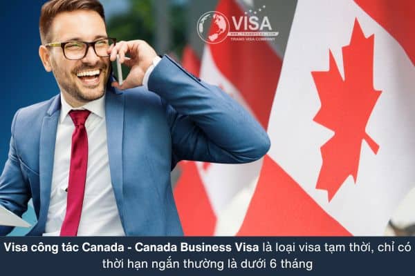 Visa công tác Canada là loại visa tạm thời