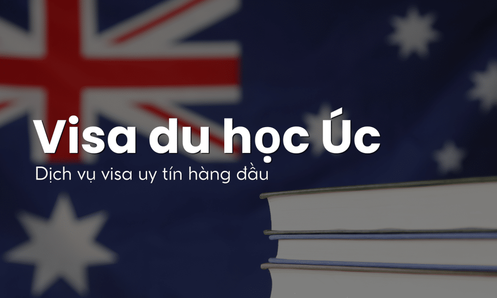 Visa du học Úc