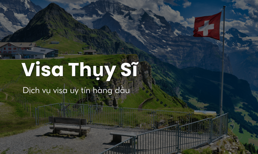 Dịch vụ visa Thụy Sĩ