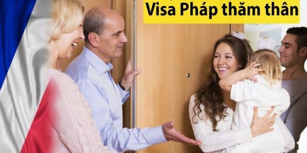 Nên xin visa sớm để kịp kế hoạch thăm người thân tại Pháp